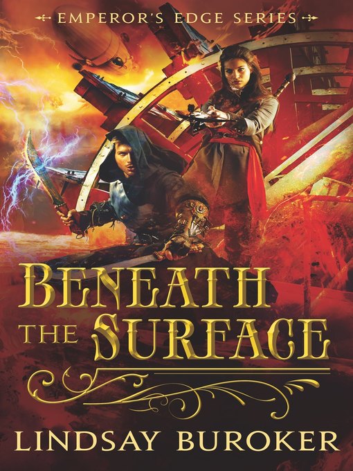 Title details for Beneath the Surface (The Emperor's Edge 5.5) by Lindsay Buroker - Available